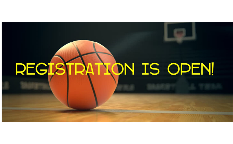 BASKETBALL REGISTRATION OPEN